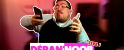 Dépan’Noob |On vous dépanne en direct !